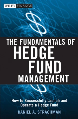 The Fundamentals of Hedge Fund Management