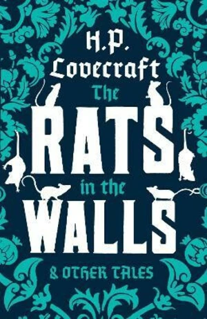 The Rats in the Walls and Other Stories - Howard P. Lovecraft