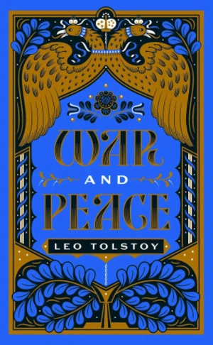 War and Peace - Leo Tolstoy