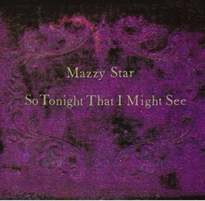 Mazzy Star - So Tonight That I Might See (Reissue) (LP)