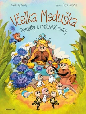 Včelka Meduška - Pohádky z rozkvetlé louky - Zdeňka Šiborová