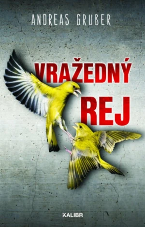 Vražedný rej - Andreas Gruber