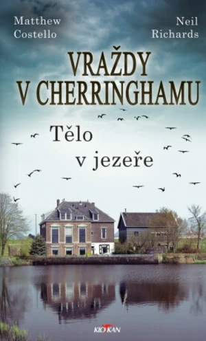 Vraždy v Cherringhamu - Tělo v jezeře - Matthew Costello, Neil Richards