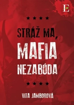 Stráž ma, mafia nezabúda - Vita Jamborová