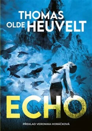 Echo - Thomas Olde Heuvelt