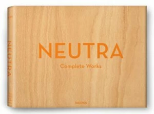 Neutra, Complete Works - Barbara Lamprecht