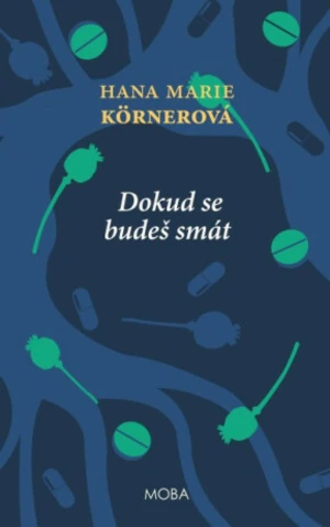 Dokud se budeš smát - Hana Marie Körnerová