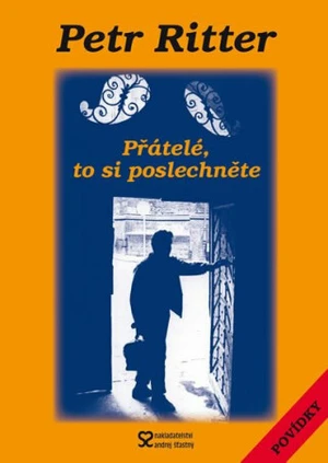 Přátelé, to si poslechněte - Petr Ritter