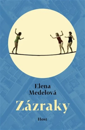 Zázraky - Elena Medelová