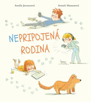 Nepripojená rodina - Amelie Javauxová, Annick Massonová