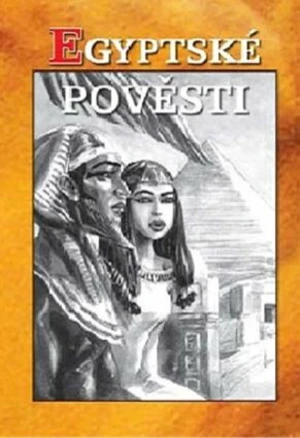 Egyptské pověsti - Heda Bartíková