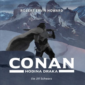 Conan - Hodina draka - Robert E. Howard - audiokniha