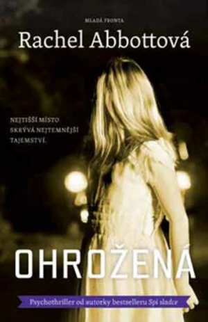 Ohrožená - Rachel Abbottová