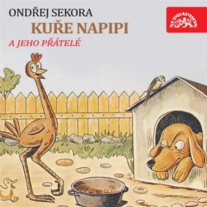 Kuře Napipi - Ondřej Sekora - audiokniha