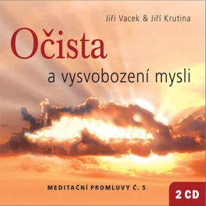 Meditační promluvy 5 - Očista a vysvobození mysli - audiokniha