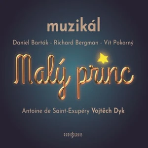 Malý princ - muzikál - Antoine de Saint-Exupéry - audiokniha