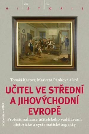 Učitel ve střední a jihovýchodní Evropě - Markéta Pánková, Tomáš Kasper