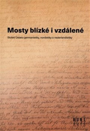 Mosty blízké i vzdálené - Aleš Urválek, Miluše Juříčková, Marta Kostelecká, Jiří Munzar