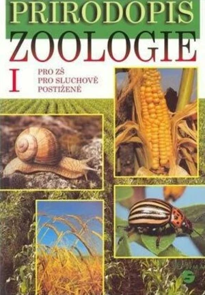 Přírodopis - Zoologie I - učebnice pro ZŠ pro sluchově postižené - Jana Skýbová