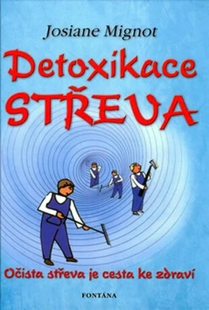 Detoxikace střeva - Josiane Mignot