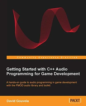 Getting Started with C++ Audio Programming for Game Development