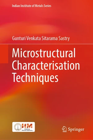 Microstructural Characterisation Techniques