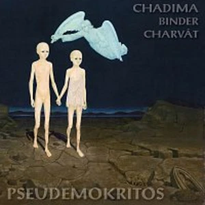 Mikoláš Chadima, Peter Binder, Alexej Charvát – Pseudemokritos LP