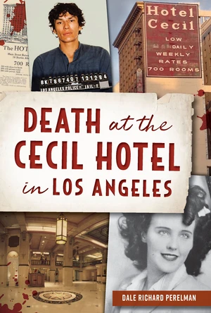 Death at the Cecil Hotel in Los Angeles