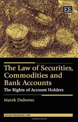 The Law of Securities, Commodities and Bank Accounts