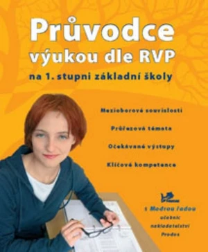 Průvodce výukou dle RVP na 1.stupni ZŠ - 1.období (šanon)