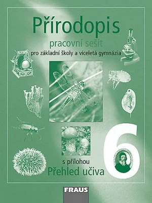 Přírodopis 6.r. ZŠ a víceletá gymnázia - pracovní sešit