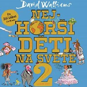 Jiří Lábus – Walliams: Nejhorší děti na světě 2 CD-MP3