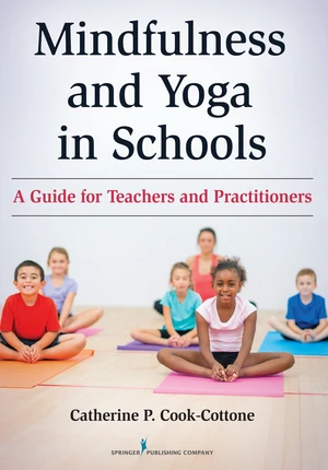 Mindfulness and Yoga in Schools