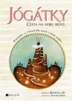 Jógátky Cesta na horu srdce - Barbora Hu