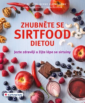 Kniha: Zhubněte se sirtfood dietou od Kleine-Gunk Bernd