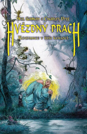 Hvězdný prach - Neil Gaiman, Charles Vess