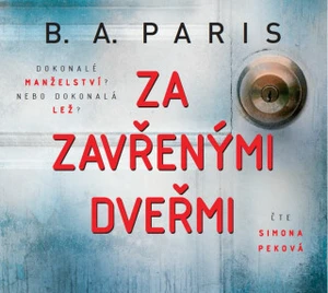 Za zavřenými dveřmi - Simona Peková, B. A. Paris - audiokniha