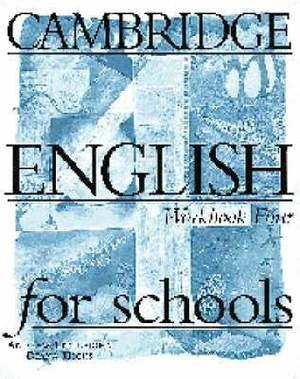 Cambridge English For Schools 4 Workbook - Andrew Littlejohn