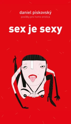 Sex je sexy - Daniel Pískovský