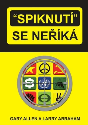 Spiknutí se neříká - Gary Allen, Larry Abraham