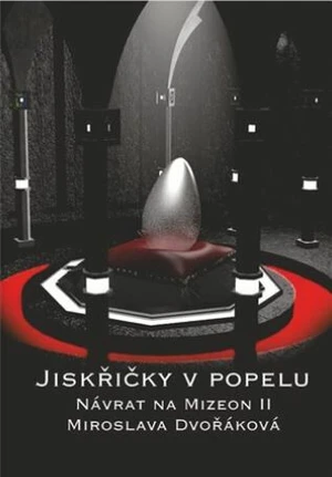 Jiskřičky v popelu - Miroslava Dvořáková