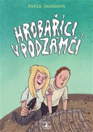 Hrobaříci v podzámčí - Pavla Horáková