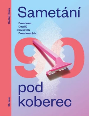 Sametání pod koberec - Ondřej Horák