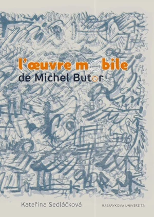 L’oeuvre mobile de Michel Butor - Kateřina Sedláčková - e-kniha