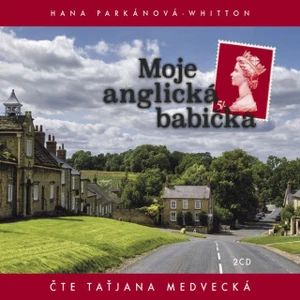 Moje anglická babička - Hana Parkánová-Whitton - audiokniha