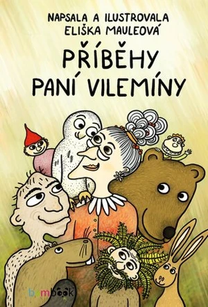 Příběhy paní Vilemíny - Eliška Mauleová - e-kniha