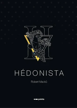 Hédonista - Robert Macků