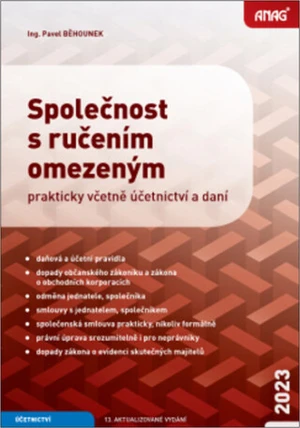 Společnost s ručením omezeným – prakticky včetně účetnictví a daní 2023 - Ing. Pavel Běhounek