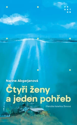 Čtyři ženy a jeden pohřeb - Narine Abgarjanová - e-kniha