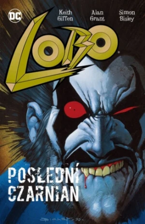 Lobo Poslední Czarnian - Alan Grant, Simon Bisley, Keith Giffen